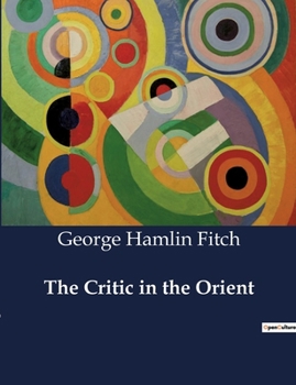 Paperback The Critic in the Orient Book