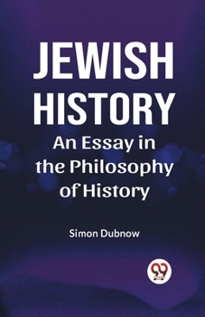 Paperback Jewish History An Essay In The Philosophy Of History Book