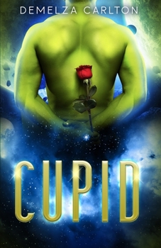 Cupid: An Alien Scifi Romance - Book #4 of the Colony: Holiday