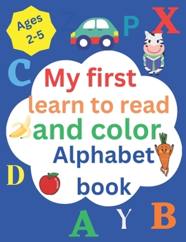 Paperback My first learn to read and color alphabet book