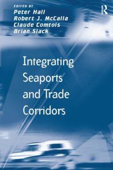 Paperback Integrating Seaports and Trade Corridors Book