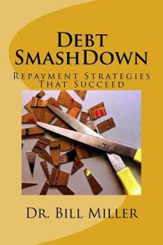 Paperback Debt Smashdown: Repayment Strategies That Succeed Book