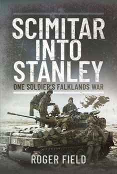 Paperback Scimitar Into Stanley: One Soldier's Falklands War Book