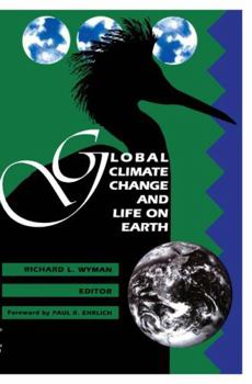Paperback Global Climate Change and Life on Earth Book