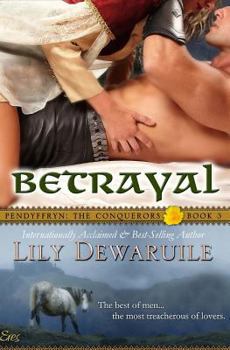 Paperback Betrayal: Pendyffryn: The Conquerors, Book 3 Book