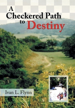 Hardcover A Checkered Path to Destiny Book