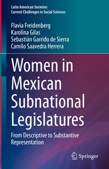 Hardcover Women in Mexican Subnational Legislatures: From Descriptive to Substantive Representation Book