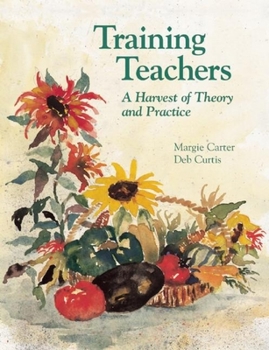 Paperback Training Teachers: A Harvest of Theory and Practice Book