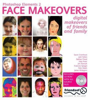 Paperback Photoshop Elements 2 Face Makeovers: Digital Makeovers for Your Friends & Family Book