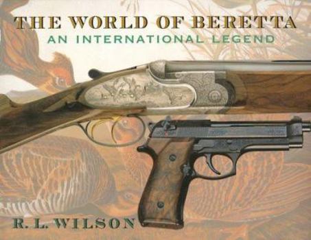 Hardcover The World of Beretta: An International Legend Book