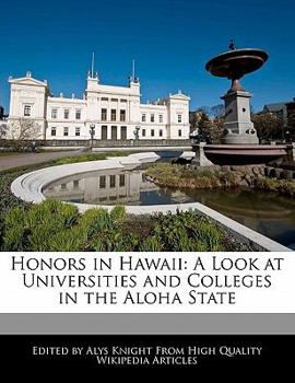 Honors in Hawaii : A Look at Universities and Colleges in the Aloha State