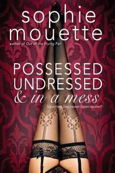 Paperback Possessed, Undressed, and in a Mess Book