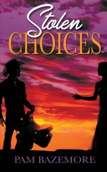Stolen Choices