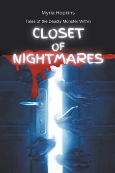 Paperback Closet of Nightmares: Tales of the Deadly Monster Within Book