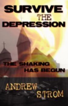 Paperback Survive the Depression... the Shaking Has Begun Book