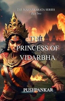 Paperback The Princess of Vidarbha: The Mahabharata Series Book