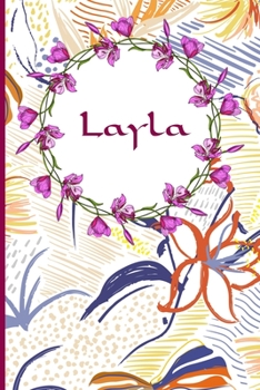 Layla: 120 Pages Lined & Unlined (6 x 9 inches) Personalized Name Journal Notebook for Layla Diary
