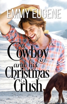 Paperback A Cowboy and his Christmas Crush Book