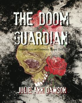 Paperback The Doom Guardian: Chronicles of Cambrea: Book One Book