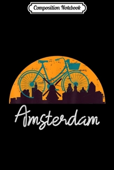 Composition Notebook: Amsterdam Netherlands - Holland Dutch Bicycle Europe design  Journal/Notebook Blank Lined Ruled 6x9 100 Pages
