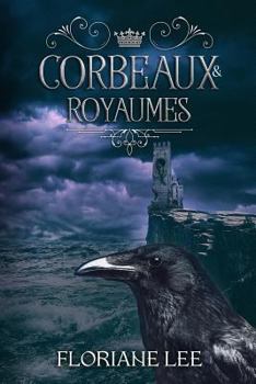 Paperback Corbeaux & Royaumes [French] Book