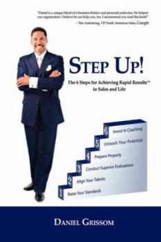Hardcover Step-up!: The 6 Steps for Achieving Rapid Results Book