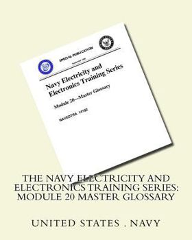 Paperback The Navy Electricity and Electronics Training Series: Module 20 Master Glossary Book