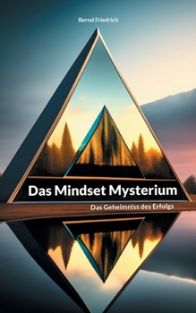 Paperback Das Mindset Mysterium: Das Geheimniss des Erfolgs [German] Book