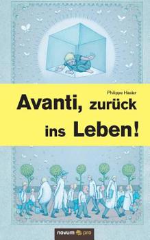Paperback Avanti, zur?ck ins Leben! [German] Book