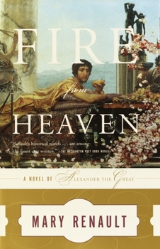 Fire from Heaven - Book #1 of the Alexander the Great