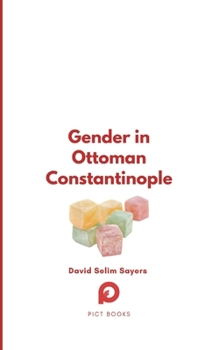 Paperback Gender in Ottoman Constantinople Book