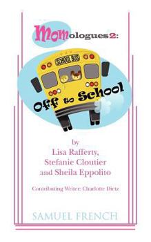 Paperback Momologues 2: Off to School Book