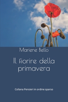 Paperback Il fiorire della primavera [Italian] Book