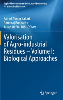 Hardcover Valorisation of Agro-Industrial Residues - Volume I: Biological Approaches Book
