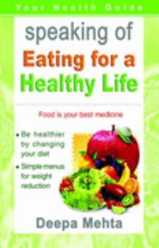 Paperback Speaking of Eating For A Healthy Life Book