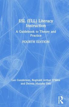 Hardcover ESL (ELL) Literacy Instruction: A Guidebook to Theory and Practice Book