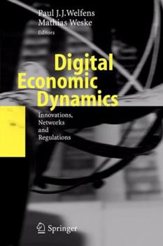 Paperback Digital Economic Dynamics: Innovations, Networks and Regulations Book