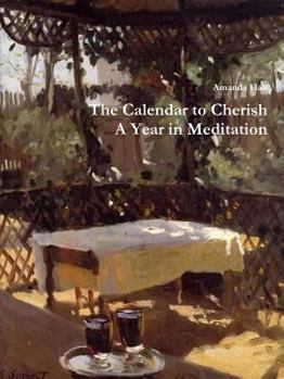 Paperback The Calendar to Cherish: A Year in Meditation Book