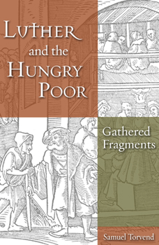 Hardcover Luther and the Hungry Poor Book