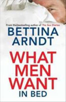 Paperback What Men Want: In Bed Book