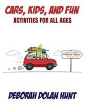 Paperback Cars, Kids, and Fun: Activities for All Ages Book