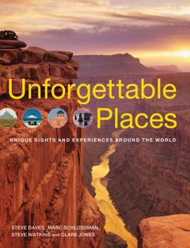 Paperback Unforgettable Places: Unique Sites and Experiences Around the World Book