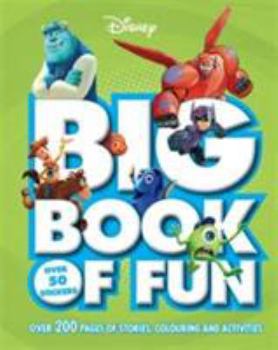 Paperback Disney Big Book of Fun: Over 200 Pages of Stories, Colouring and Activities, with Over 50 Stickers Book