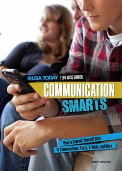 Communication Smarts - Book  of the USA TODAY Teen Wise Guides: Lifestyle Choices