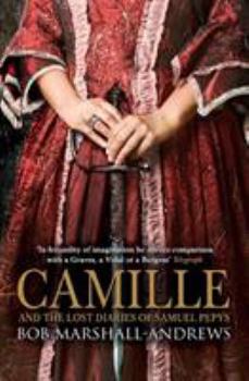 Paperback Camille: And the Lost Diaries of Samuel Pepys Book