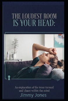 Paperback The Loudest Room Is Your Head Book