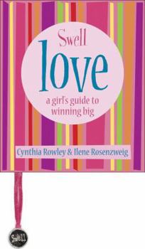 Hardcover Swell Love: A Girl's Guide to Winning Big [With Charm] Book