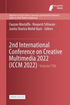 Paperback 2nd International Conference on Creative Multimedia 2022 (ICCM 2022) Book