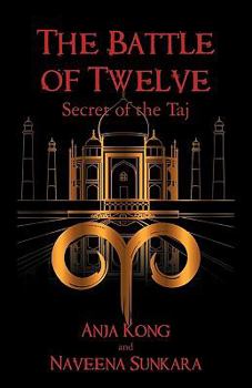 Paperback The Battle of Twelve: Secret of the Taj Book