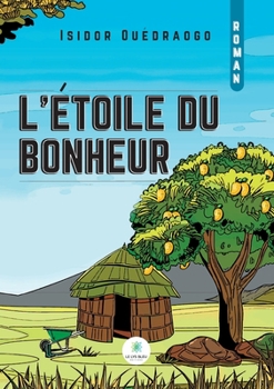 Paperback L'étoile du bonheur [French] Book